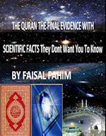 The Quran the Final Evidence with Scientific Facts They Dont Want You to Know
