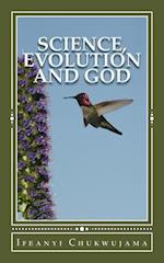 Science, Evolution and God