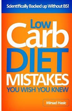 Low Carb Diet Mistakes You Wish You Knew