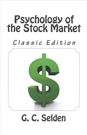 Psychology of the Stock Market (Classic Edition)