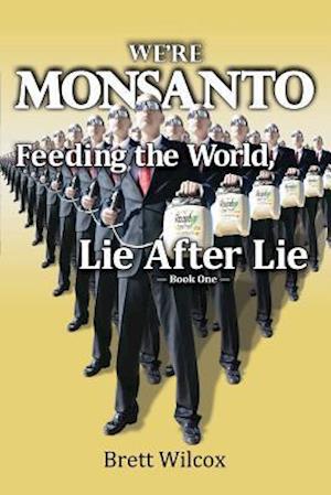 We're Monsanto