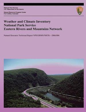 Weather and Climate Inventory National Park Service Eastern Rivers and Mountains Network