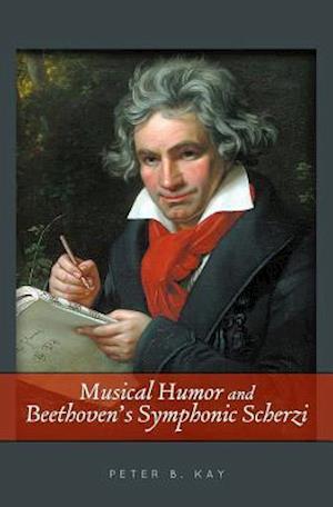 Musical Humor and Beethoven's Symphonic Scherzi