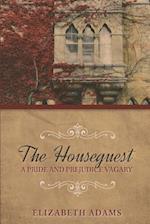 The Houseguest a Pride and Prejudice Vagary