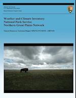 Weather and Climate Inventory National Park Service Northern Great Plains Network