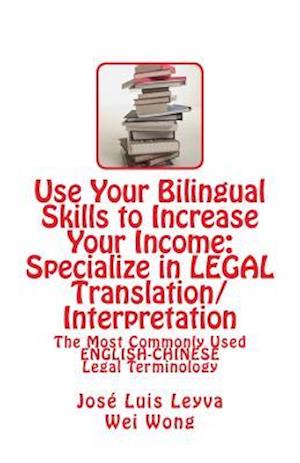 Use Your Bilingual Skills to Increase Your Income