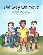 The Way We Move