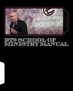 Bt3 School of Ministry Manual