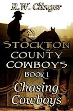 Stockton County Cowboys Book 1: Chasing Cowboys 