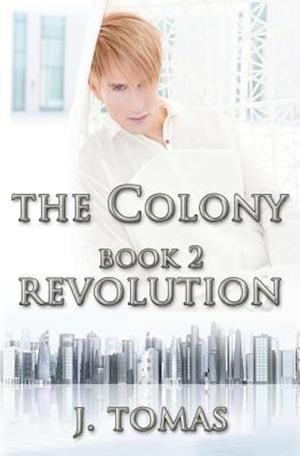 The Colony Book 2: Revolution