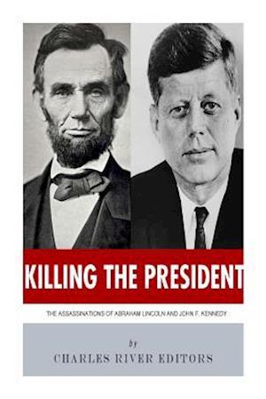 Killing the President