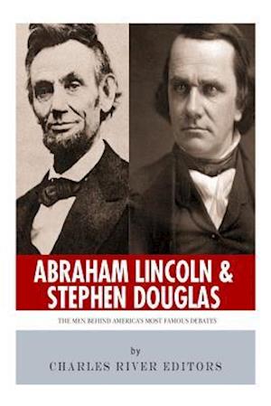 Abraham Lincoln and Stephen Douglas