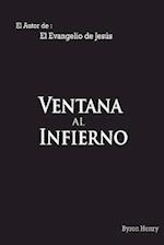 Ventana Al Infierno