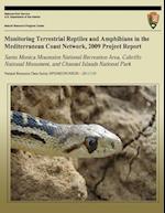 Monitoring Terrestrial Reptiles and Amphibians in the Mediterranean Coast Network, 2009 Project Report