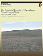 Bird Community Monitoring at Tallgrass Prairie National Preserve, Kansas