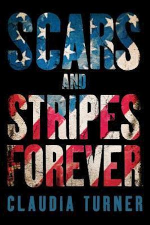 Scars and Stripes Forever