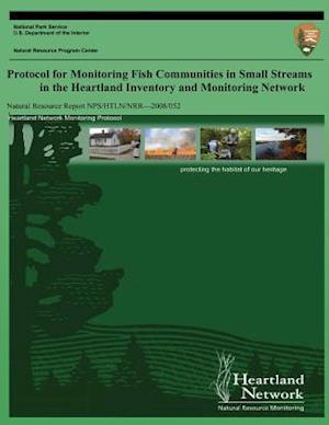 Protocol for Monitoring Fish Communities in Small Streams in the Heartland Inventory and Monitoring Network