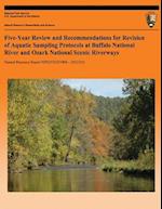Five-Year Review and Recommendations for Revision of Aquatic Sampling Protocols at Buffalo National River and Ozark National Scenic Riverways