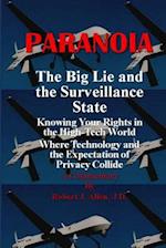 Paranoia the Big Lie and the Surveillance State