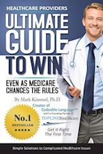 Health Care Providers Ultimate Guide to Win