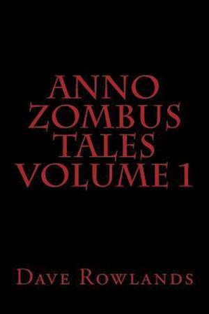 Anno Zombus Tales Volume 1