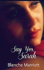 Say Yes, Sarah