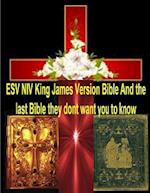 ESV NIV King James Version Bible and the Last Bible They Dont Want You to Know
