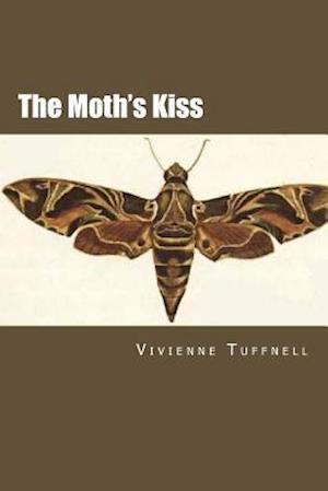 The Moth's Kiss