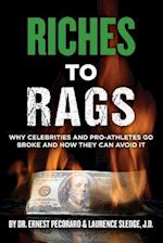 Riches to Rags