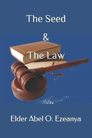 The Seed And The Law