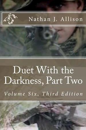 Duet with the Darkness, Part Two