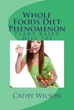 Whole Foods Diet Phenomenon