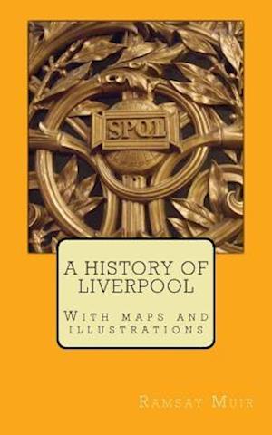A History of Liverpool