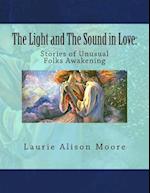 The Light and the Sound in Love