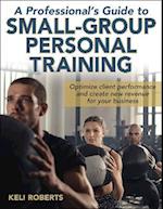 Professional's Guide to Small-Group Personal Training