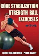 Core Stabilization Strength Ball Exercises