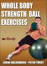 Whole Body Strength Ball Exercises