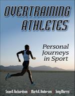 Overtraining Athletes : Personal Journeys in Sport