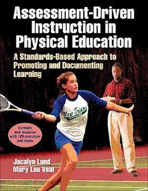 Assessment-Driven Instruction in Physical Education