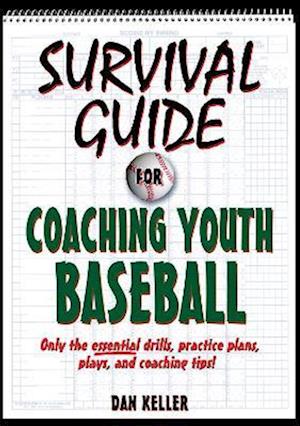 Survival Guide for Coaching Youth Baseball