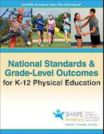 National Standards & Grade-Level Outcomes for K-12 Physical Education