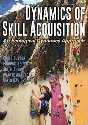 Dynamics of Skill Acquisition : An Ecological Dynamics Approach