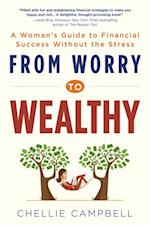 From Worry to Wealthy