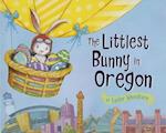 The Littlest Bunny in Oregon