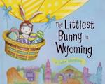 The Littlest Bunny in Wyoming