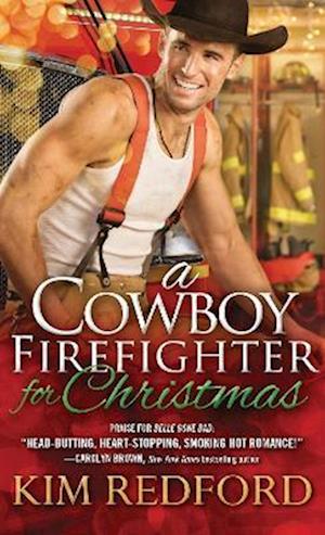 A Cowboy Firefighter for Christmas