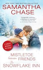 Mistletoe Between Friends/The Snowflake Inn