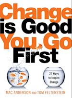 Change Is Good...You Go First