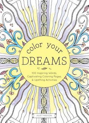Color Your Dreams Adult Coloring Book