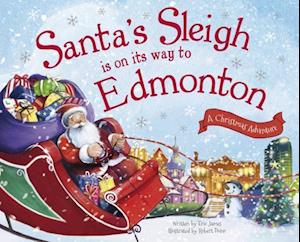 Santa's Sleigh Is on Its Way to Edmonton